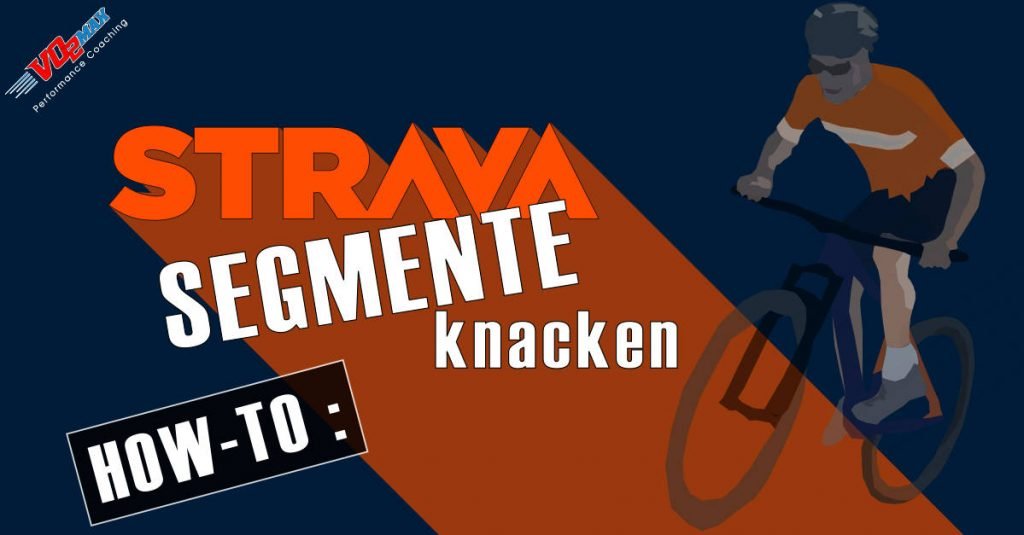 STRAVA Segmente knacken